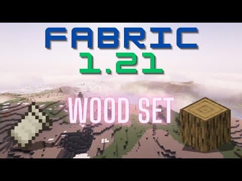Fabric 1.21.1 Modding Tutorial - Wood Set
